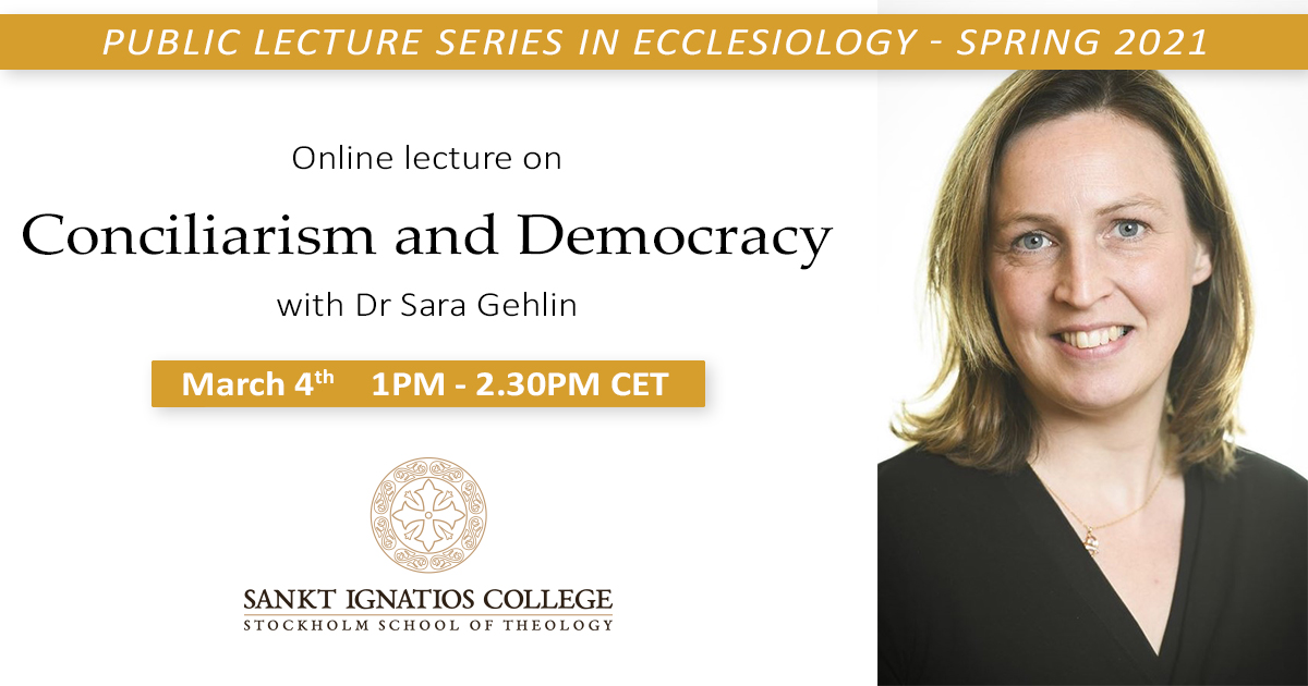 Public lecture series in Ecclesiology: “Conciliarism and Democracy” by Dr Sara Gehlin